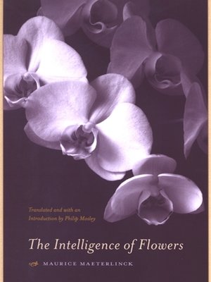 cover image of The Intelligence of Flowers